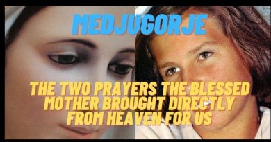 Medjugorje MARCH 25, 2022 – A Prayer from Heaven Our Lady Wants Read Each Day – Before Today’s Monthly Message THIS CAN  get your  Heart  Ready