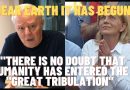 Medjugorje: DEAR EARTH, “there is no doubt that humanity has entered the “Great Tribulation”.
