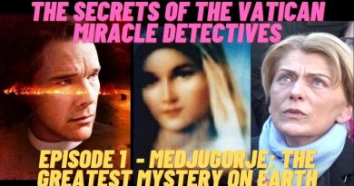 THE SECRETS OF THE VATICAN MIRACLE DETECTIVES | EPISODE 1″MEDJUGORJE: THE GREATEST MYSTERY ON EARTH