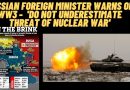 Russian foreign minister warns of WW3 –  ‘do not underestimate threat of nuclear war’