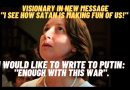 visionary in new message “I see how Satan is making fun of us!”