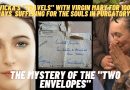 Medjugorej: VICKA’S “TRAVELS” 100 DAYS SUFFERING FOR SOULS IN PURGATORY – THE MYSTERY OF THE “TWO ENVELOPES”