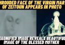 SHROUDED FACE OF THE VIRGIN MARY OF ZEITOUN APPEARS IN PHOTO | MAGNIFIED IMAGE REVEALS MIRACLE
