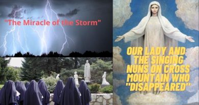 MEDJUGORJE: THE MIRACLE OF THE STORM – OUR LADY & THE SINGING NUNS ON CROSS MOUNTAIN WHO DISAPPEARED