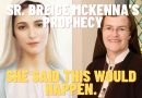 SR. BREIGE MCKENNA’S PROPHECY – SHE SAID THIS WOULD HAPPEN. IT HAPPENED JUST LIKE SHE SAID IT WOULD