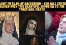 Saint Gertrude : YOU WILL ENTER HEAVEN WITH THIS DEVOTION TO THE THREE HAIL MARY’S