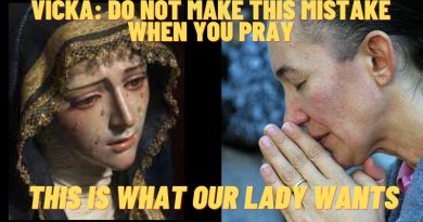 MEDJUGORJE: VICKA: DO NOT MAKE THESE MISTAKE WHEN YOU PRAY – THIS IS WHAT OUR LADY WANTS