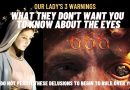 MEDJUGORJE: OUR LADY’S 3 WARNINGS- WHAT THEY DON’T WANT YOU TO KNOW ABOUT THE EYES