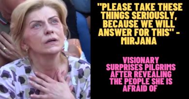MEDJUGORJE: VISIONARY – “PLEASE TAKE THESE THINGS SERIOUSLY, BECAUSE WE WILL ANSWER FOR THIS” 🙏🙏🙏