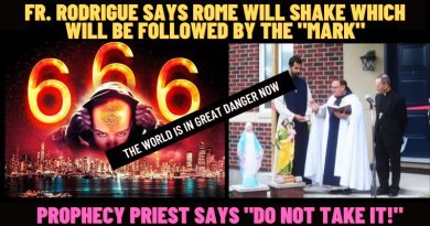 FR. RODRIGUE SAYS ROME WILL SHAKE -WHICH WILL BE FOLLOWED BY THE MARK – DO NOT TAKE IT￼￼