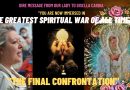 DIRE MESSAGE TO GISELLA CARDIA “THE GREATEST SPIRITUAL WAR OF ALL TIME” – THE FINAL CONFRONTATION