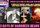 STIGMATIST PROPHET MARIE-JULIE JAHENNY’S RUSSIA PROPHECY UNFOLDING – 3 DAYS OF DARKNESS NEARS