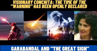 VISIONARY CONCHITA: THE TIME OF THE WARNING HAS BEEN OPENLY DECLARED GARABANDAL AND “THE GREAT SIGN”