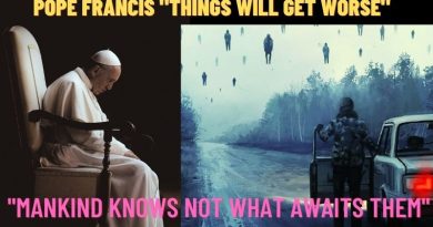 Pope Francis’ Dire Omen “Things will get worse” – MANKIND KNOWS NOT WHAT AWAITS THEM