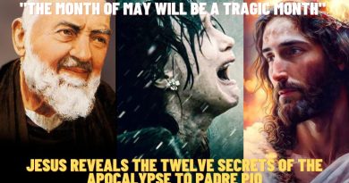 “THE MONTH OF MAY WILL BE A TRAGIC MONTH” JESUS REVEALS THE SECRETS OF THE APOCALYPSE TO PADRE PIO
