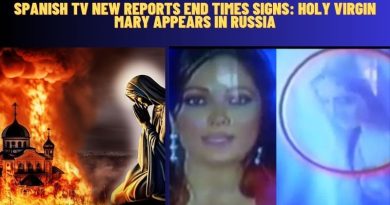 SPANISH TV NEW REPORTS: SIGNS OF THE END TIMES SIGNS: HOLY VIRGIN MARY APPEARS IN RUSSIA
