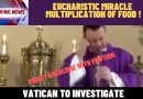 Vatican to Investigate Eucharistic Miracle / Multiplication of Food that Occurred in Connecticut