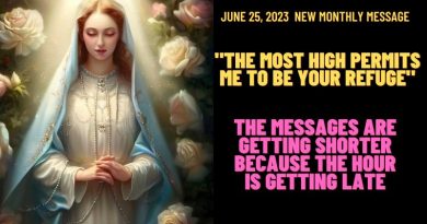 MEDJUGORJE: JUNE 25, 2023 LATEST MESSAGE -“THE MOST HIGH PERMITS ME TO BE YOUR REFUGE”