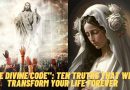“THE DIVINE CODE”: TEN TRUTHS THAT WILL TRANSFORM YOUR LIFE FOREVER