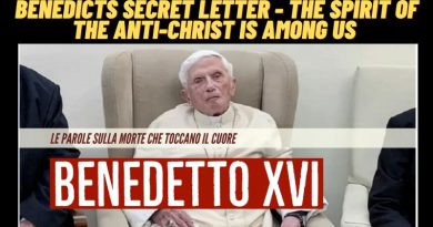 POPE BENEDICT’S SECRET LETTER – THE ANTI-CHRIST IS AMONG US  IT’S HAPPENING NOW BUT PEOPLE DON’T SEE IT –