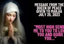 Message from the Queen of Peace of Medjugorie given to Marjia  July 25, 2023