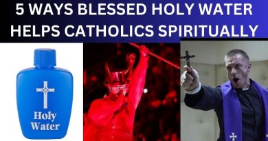 HERE ARE THE 5 WAYS BLESSED HOLY WATER HELPS CATHOLICS SPIRITUALLY