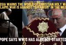 RUSSIA WARNS THE WORLD OF CHRISTIAN HOLY WAR – CLAIMS WAR IS AGAINST “SATANISM” IN THE WEST