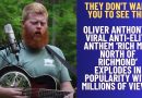 Oliver Anthony’s Viral Anti-Elite Anthem ‘Rich Men North of Richmond’ EXPLODES in POPULARITY  with Millions of views