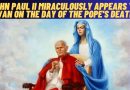 MEDJUGORJE: JOHN PAUL II MIRACULOUSLY APPEARS TO IVAN ON THE DAY OF THE POPE’S DEATH