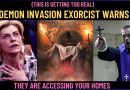 EXORCIST FR. ROSSETTI WARNS OF DEMON INVASIONS  WHO ARE ACCESSING YOUR HOMES