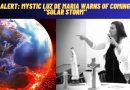 Alert: Mystic Luz de Maria Warns of Coming “Solar Storm”