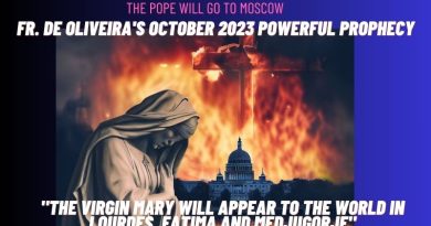 FR. DE OLIVEIRA’S OCTOBER 2023 POWERFUL PROPHECY: “THE VIRGIN MARY WILL APPEAR TO THE WORLD IN LOURDES, FATIMA AND MEDJUGORJE”