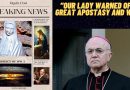 “OUR LADY WARNED OF A GREAT APOSTASY AND WW 3