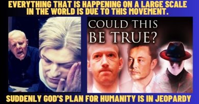 EVERYTHING THAT IS HAPPENING ON A LARGE SCALE IN THE WORLD IS DUE TO THIS MOVEMENT – SUDDENLY GOD’S PLAN IS IN JEOPARDY