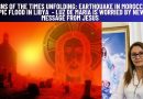 SIGNS OF THE TIMES UNFOLDING: EARTHQUAKE IN MOROCCO, EPIC FLOOD IN LIBYA – LUZ DE MARIA IS WORRIED BY NEW MESSAGE FROM JESUS
