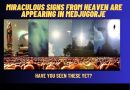 MIRACULOUS SIGNS FROM HEAVEN ARE APPEARING IN MEDJUGORJE