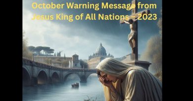 October Warning Message from Jesus King of All Nations – 2023