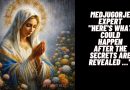 MEDJUGORJE EXPERT “HERE’S WHAT COULD HAPPEN AFTER THE SECRETS ARE REVEALED …”