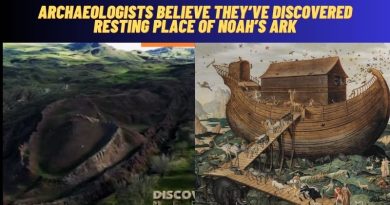 Archaeologists Believe They’ve Discovered Resting Place Of Noah’s Ark