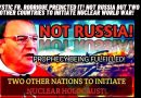 Mystic Fr. Rodrigue Predicted It! NOT Russia But Two Other Countries To Initiate Nuclear World War!