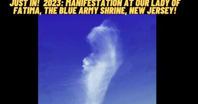 Just In!  2023: Manifestation at Our Lady of Fatima, The Blue Army Shrine, New Jersey!