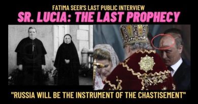 THE SR. LUCIA PROPHECY – “RUSSIA WILL BE THE INSTRUMENT OF THE CHASTISEMENT” (It’s happening now)