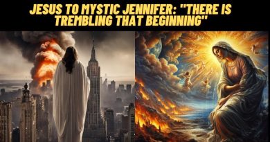 Jesus to Mystic Jennifer “There is trembling that is beginning”