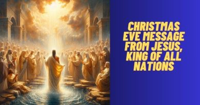 Christmas Eve Message from Jesus, King of All Nations