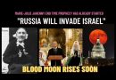 MARIE-JULIE JAHENNY END TIME PROPHECY – “RUSSIA WILL INVADE ISRAEL” BE READY FOR WHAT IS COMING