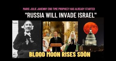 MARIE-JULIE JAHENNY END TIME PROPHECY – “RUSSIA WILL INVADE ISRAEL” BE READY FOR WHAT IS COMING