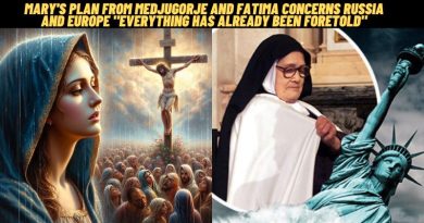Mary’s plan from Medjugorje and Fatima concerns Russia and Europe “Everything has already been foretold”