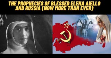The Prophecies of Blessed Elena Aiello and Russia (Now More than Ever)