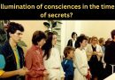 Illumination of consciences in the time of secrets?