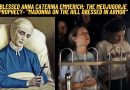 Blessed Anna Caterina Emmerich: The Medjugorje Prophecy- “Madonna on the Hill Dressed in Armor”